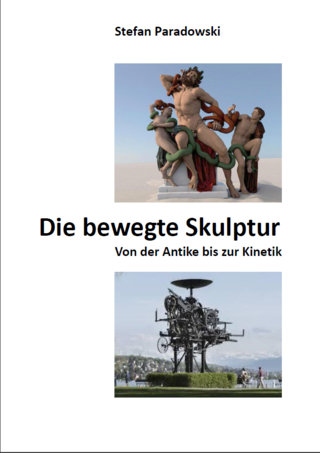 Buchpublikation - die bewegte Skulptur
